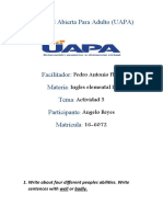 Universidad Abierta para Adulto (UAPA) : Pedro Antonio Flete Ingles Elemental II Actividad 5 Ángelo Reyes 16-6072