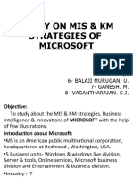 Study On Mis & KM Strategies of Microsoft: BY 6-Balaji Murugan. U. 7 - Ganesh. M. 8 - Vasantharajan. S.J