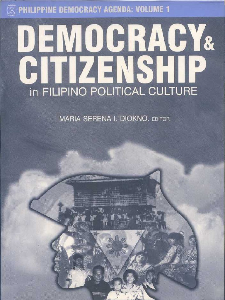 Philippine Democracy Agenda Vol. 1 Democracy & Citizenship in