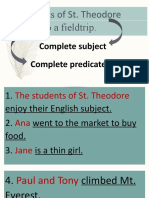 Are Going To A Fieldtrip. The Students of St. Theodore: Complete Subject Complete Predicate
