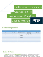 Objectives: IP Address Part - II How To Set An IP Address Cabling Methods Review Topics Discussed in Last Class