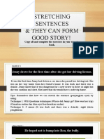 Stretching Sentences & They Can Form Good Story!: Copy All and Complete The Exercises in Your Exercise Book