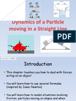 Dynamics of A Particle Moving in A Straight Line