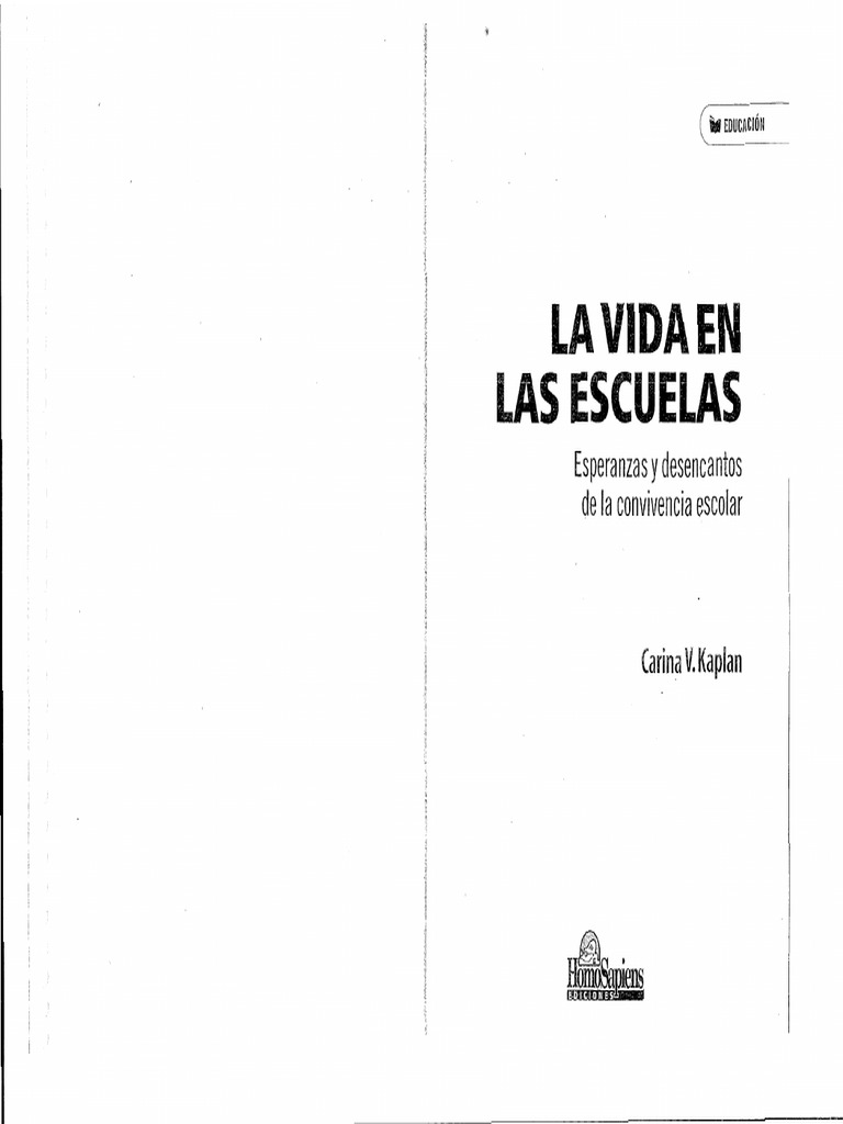 7) La Vida en Las Escuelas La Violencia Como Dolor Social (Kaplan, C