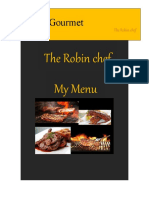 The Grill Gourmet: The Robin Chef My Menu