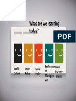 What Are We Learning Today?: Travel Policy Leave Policy Performan Ce Managem Ent Merit Increase Process Netflix Culture