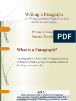 Writing A Paragraph: (Source: Writing Academic English by Alice Oshima & Ann Hogue)