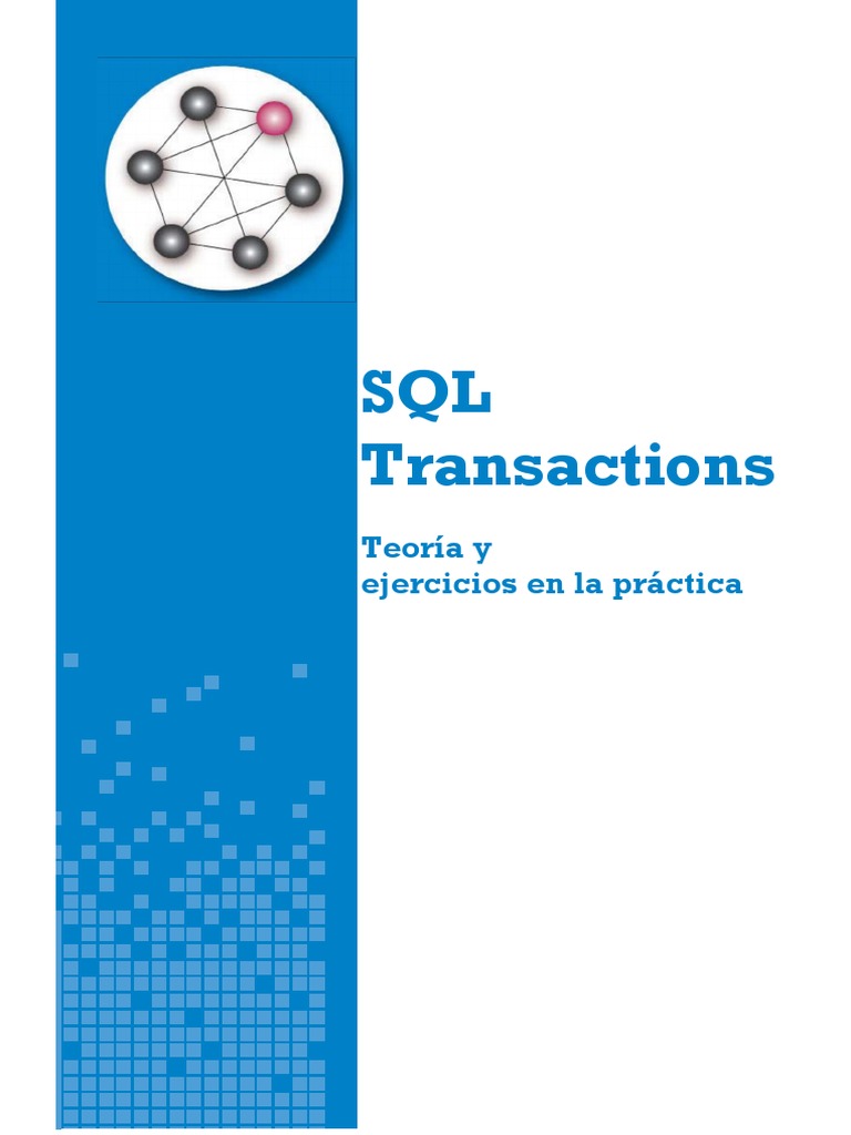 Transacciones SQL: Guía Práctica | PDF | SQL | Servidor SQL de Microsoft