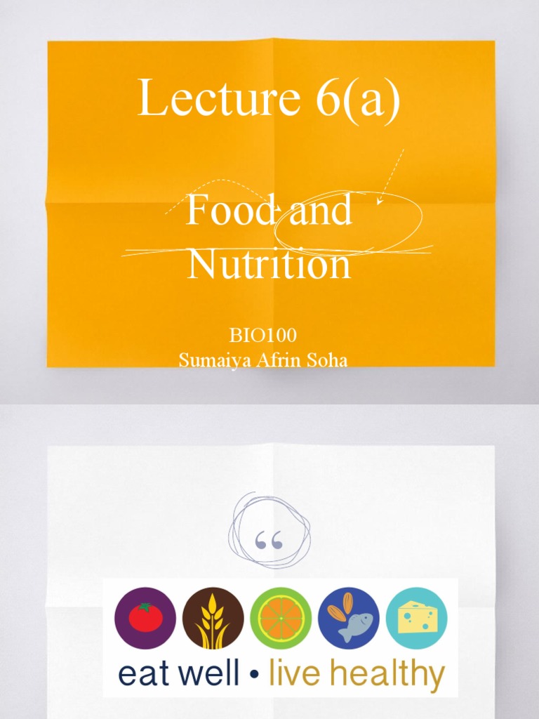Lecture 6 (A) : Food and Nutrition | PDF | Fat | Cholesterol