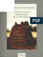 (Fábula) Cornelius Castoriadis - La Institución Imaginaria de La Sociedad-Tusquets (2013) PDF