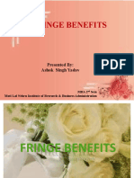 Fringe Benefits: Presented By: Ashok Singh Yadav