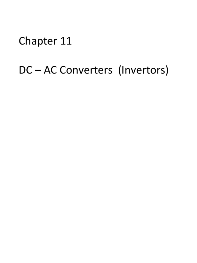 Chapter - 11 DC - AC Converter | PDF | Power Inverter | Power Electronics