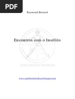 Encontros com o Insólito - Raymond Bernard