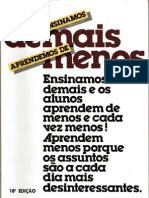 Ensinamos Demais - Aprendemos de Menos