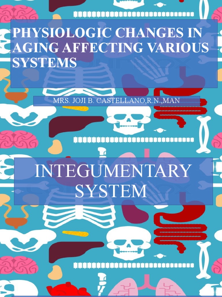 Aging's Physiologic Effects on Body Systems | PDF | Self-Improvement