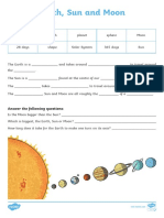 Earth, Sun and Moon: Answer The Following Questions