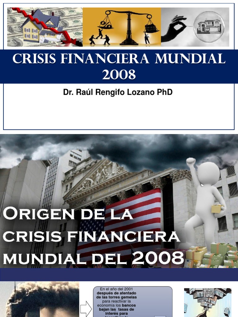 Crisis Financiera 2008: Causas y Consecuencias | PDF | Flexibilización ...
