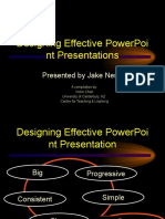 Designing Effective Powerpoi NT Presentations: Presented by Jake Neri Iii