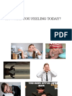 How Are You Feeling Today?