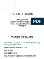 Types of Dams: Dhrubajyoti Sen Department of Civil Engineering Indian Institute of Technology, Kharagpur