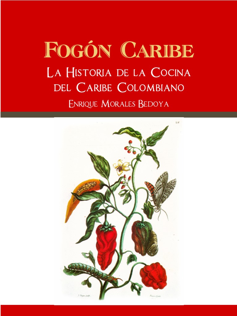Fogon Caribe. Historia de La Cocina Del Caribe Colombiano, PDF, Pimienta  negra