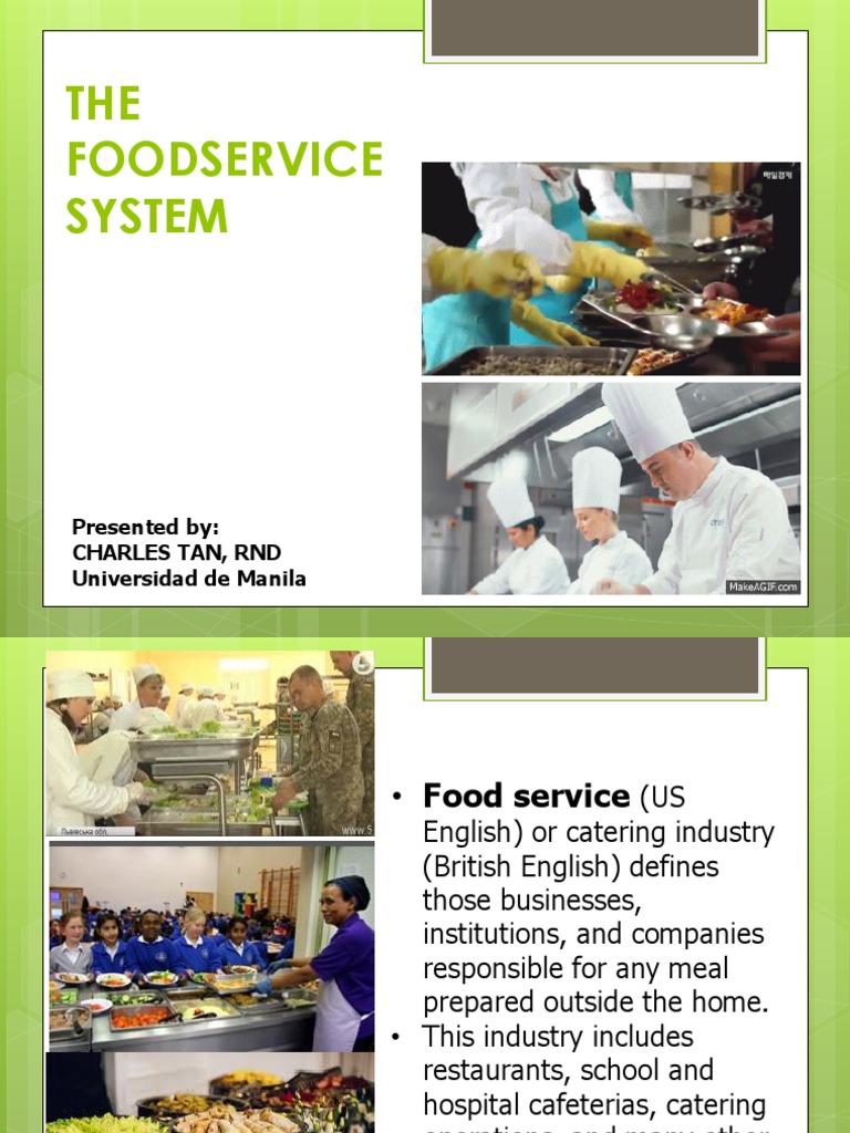 The FOODSERVICE SYSTEM Food Industry Foods