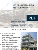 A Case Study On Underpinning of Pile Foundation