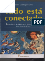 Carbajo Nuñez M. Tudo Está Conectado. Ecologia Integral e Comunicação Na Era Digital. Editorial Franciscana, Braga.2020