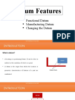 Datum Features: Functional Datum Manufacturing Datum Changing The Datum