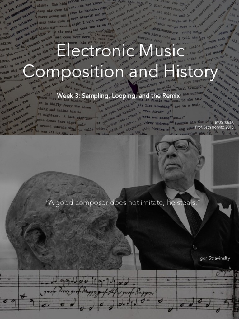 Electronic Music Composition and History Week 3 Sampling, Looping
