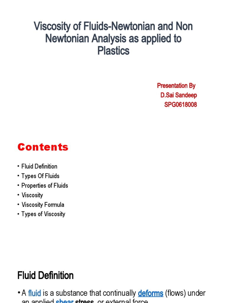 Viscosity of FluidsNewtonian and Non Newtonian Analysis As Applied To