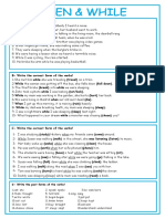 A-Write "When" or "While"!: D - Write The Past Forms of The Verbs!