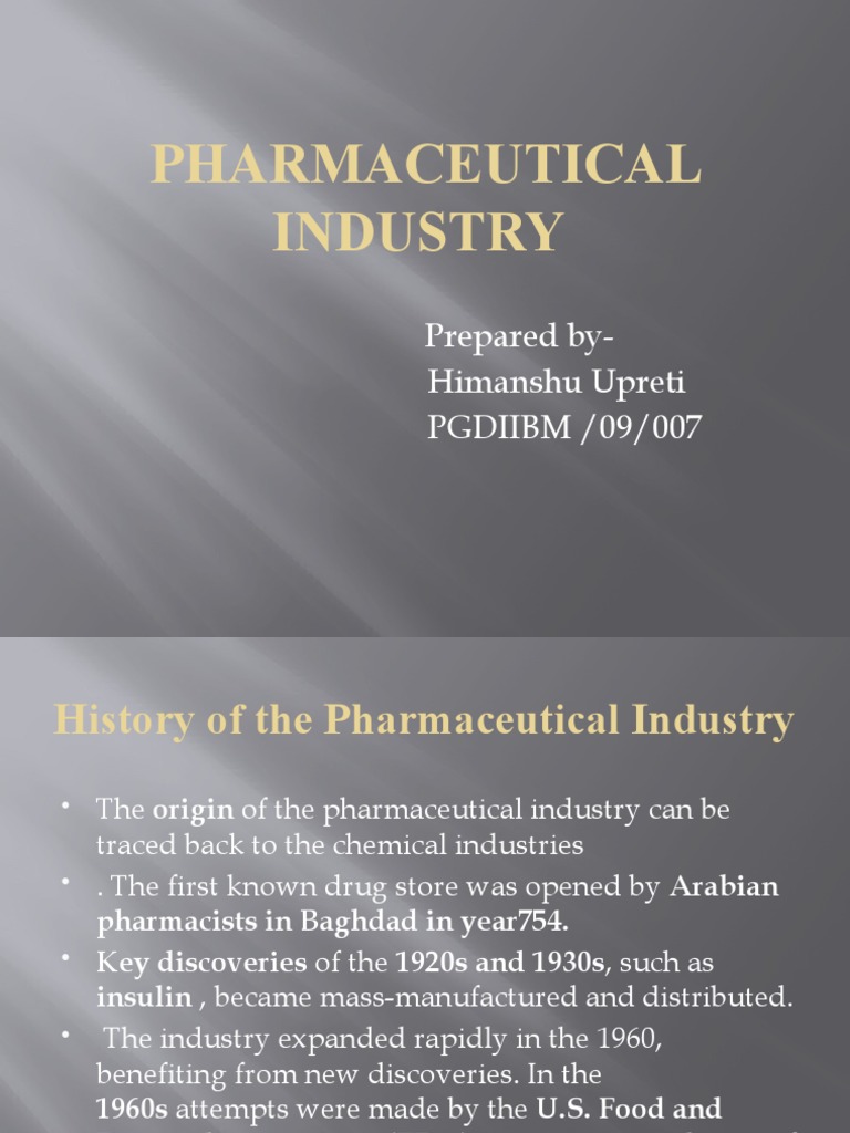 Pharmaceutical Industry Prepared By Himanshu Upreti Pgdiibm 09 007