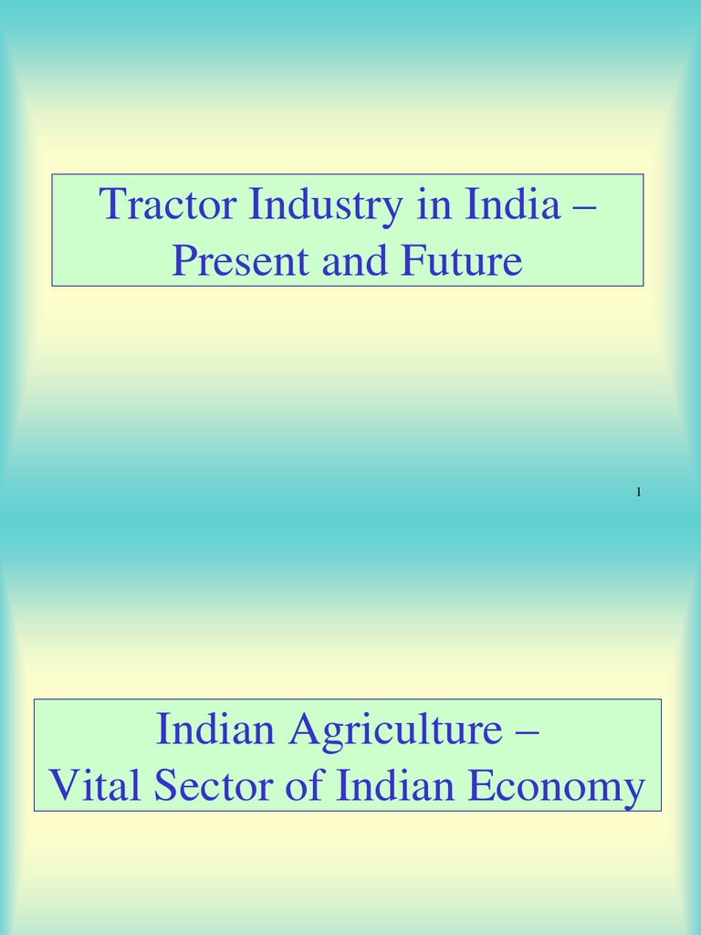 Tractor Industry in India Present and Future PDF Green Revolution