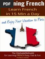 Learning French - Learn French in 15 Min A Day and Enjoy Your Vacation To Paris PDF