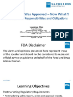 So, Your NDA Was Approved - Now What?!: Post-Approval Responsibilities and Obligations