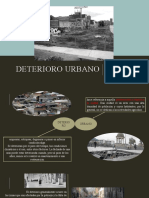 DETERIORO URBANO Deterioro Urbano
