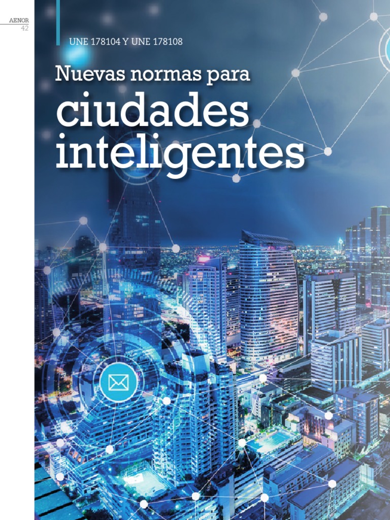 Normas UNE 178104 y 178108 para Ciudades Inteligentes | PDF | Internet ...