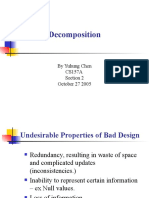 Decomposition: by Yuhung Chen CS157A Section 2 October 27 2005