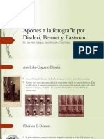 Aportes A La Fotografia Por Disderi, Bennet y Eastman