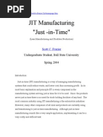 JIT Manufacturing "Just - In-Time": Undergraduate Student, Ball State University Spring 2004