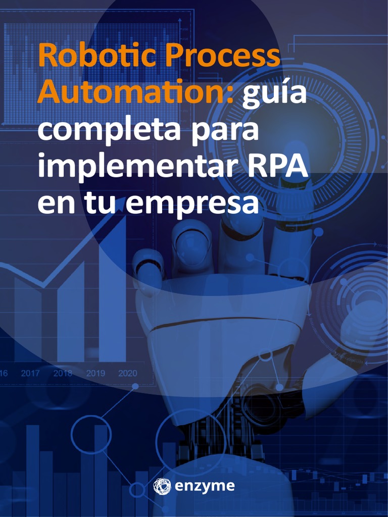 Robotic Process Automation - Guía Completa para Implementar RPA en Tu ...