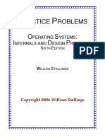 Ractice Roblems O S: I D P: Perating Ystems Nternals and Esign Rinciples S E