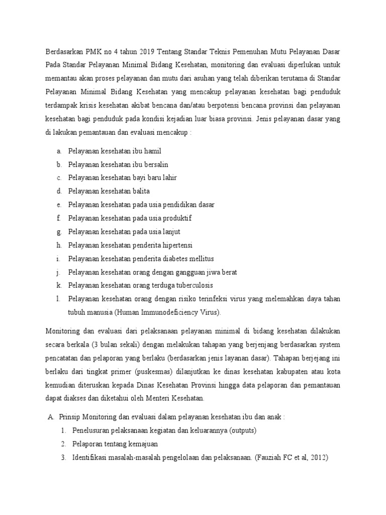 Berdasarkan PMK No 4 Tahun 2019 Tentang Standar Teknis Pemenuhan Mutu