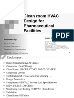 Clean Room HVAC Design For Pharmaceutical Facilities: Presented By: Under Guidance of