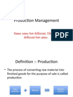 Production Management: Same Same But Different, Different Different But Same.