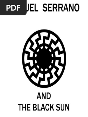 Miguel Serrano And The Black Sun Pdf Western Esotericism Religion And Belief