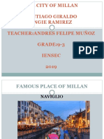 The City of Millan Santiago Giraldo Angie Ramirez Teacher:Andres Felipe Muñoz GRADE:9-3 Iensec 2019