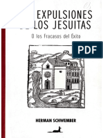 Las Expulsiones de Los Jesuitas o Los Fracasos Del Éxito - Herman Schwember PDF