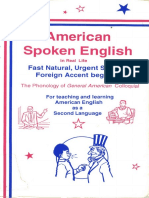 American Spoken English in Real Life - Fast Natural, Urgent Survival, Foreign Accent Begone! - The Phonology of General American Colloquial PDF